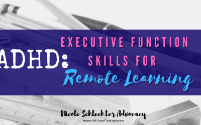 ADHD: Executive Function Skills for Remote Learning: Part 1