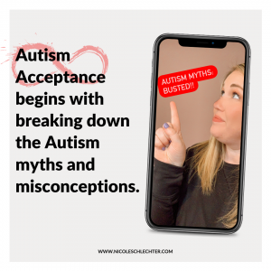 Autism Acceptance Begins with Breaking Down the Autism Myths and Misconceptions.